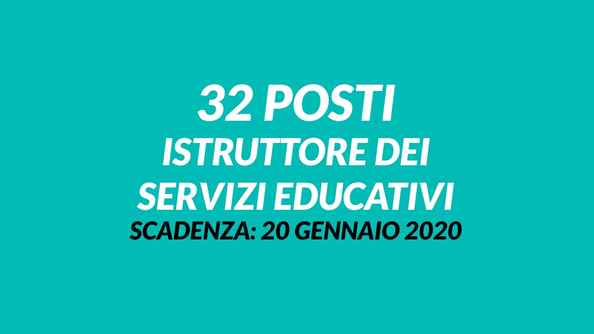 32 posti ISTRUTTORE DEI SERVIZI EDUCATIVI CONCORSO 2020 Comune di Milano