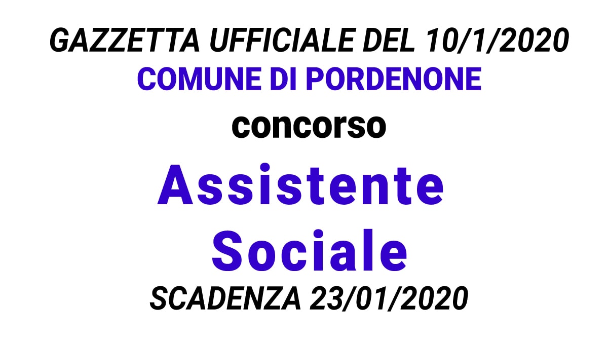 COMUNE DI PORDENONE CONCORSO ASSISTENTE SOCIALE