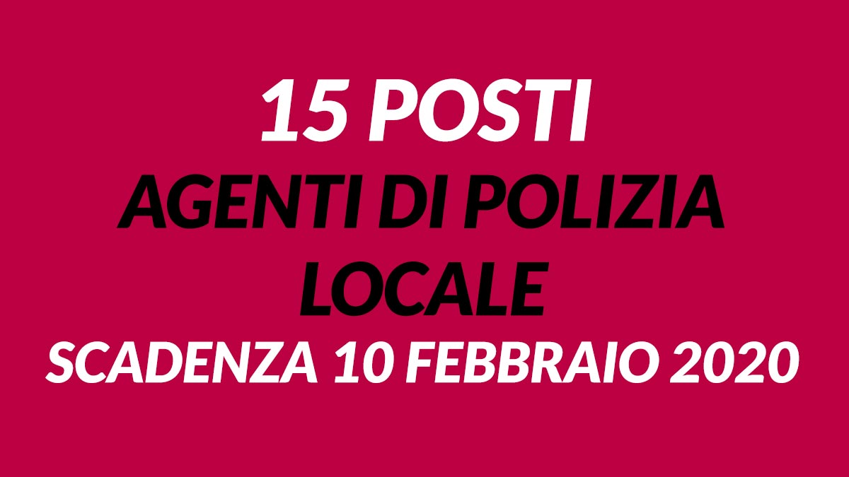 15 agenti polizia locale CONCORSO 2020 Pavia