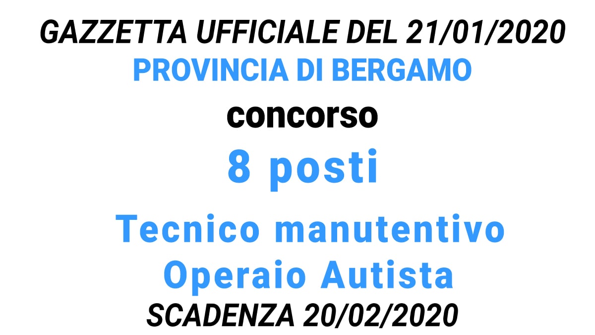 Concorso 8 posti Tecnico manutentivo e Autista Provincia di Bergamo