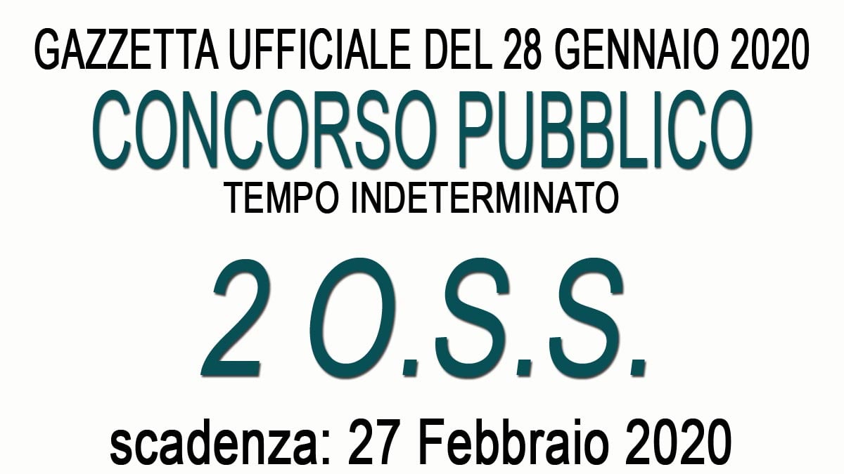 2 OSS TEMPO INDETERMINATO concorso pubblico GU n.8 del 28-01-2020