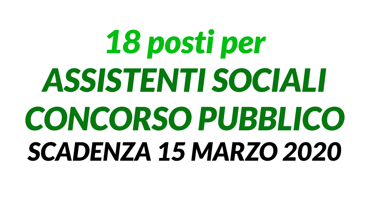 18 posti per ASSISTENTI SOCIALI CONCORSO PUBBLICO 2020 Grosseto