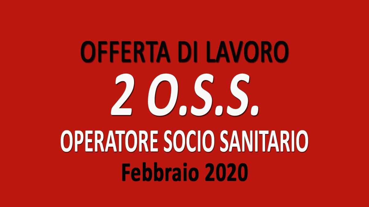 2 OSS offerta di lavoro FEBBRAIO 2020
