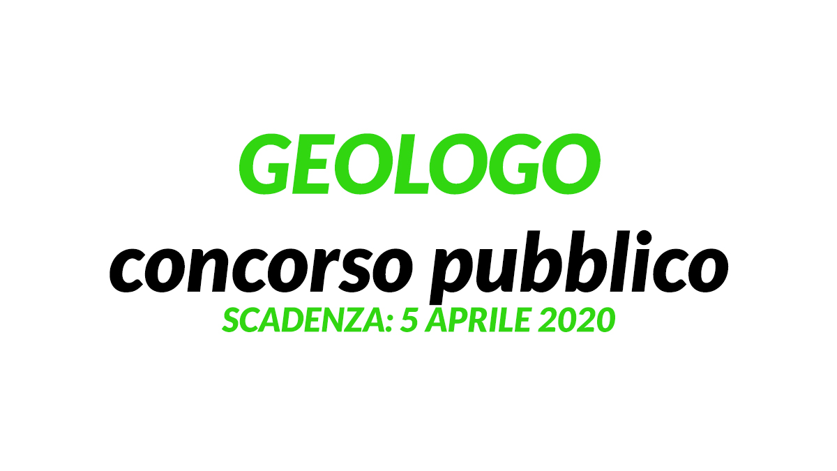 GEOLOGO CONCORSO PUBBLICO MARZO 2020