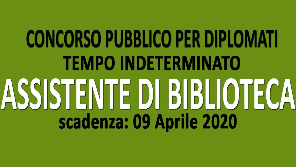 ASSISTENTE DI BIBLIOTECA concorso pubblico GU n.20 del 10-03-2020