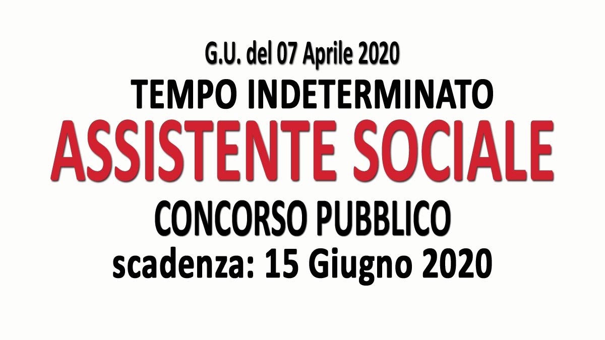 ASSISTENTE SOCIALE concorso pubblico GU n.28 del 07-04-2020