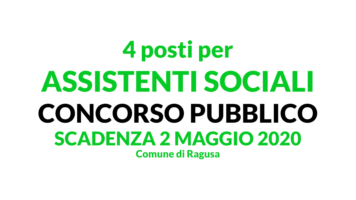 4 ASSISTENTI SOCIALI concorso APRILE 2020 Comune di Ragusa