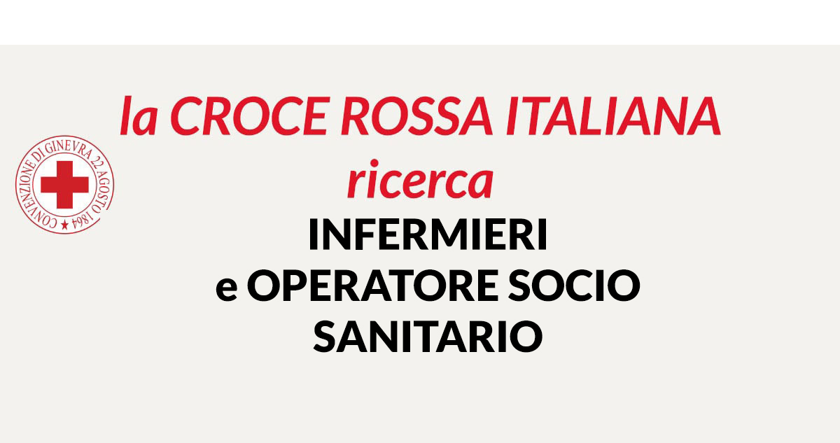 OSS e INFERMIERE: Croce Rossa Italiana lavora con noi 2020