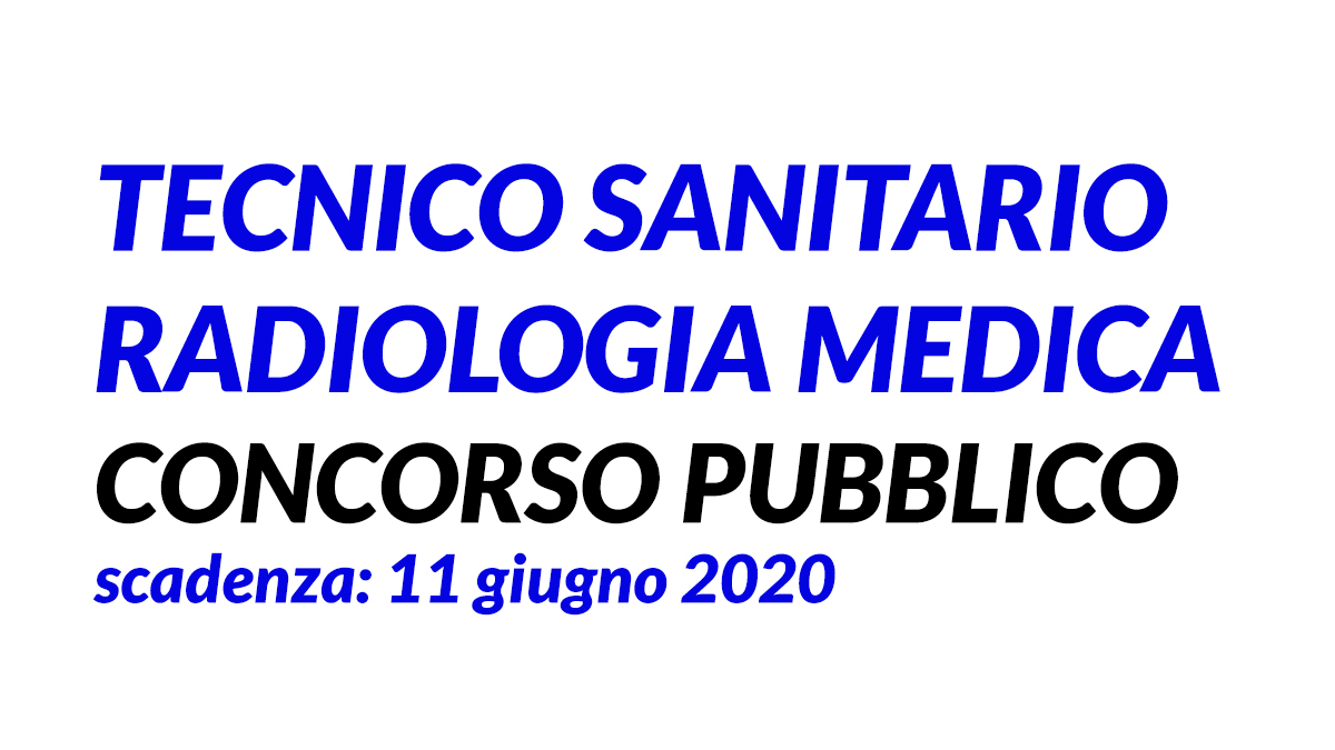 TECNICO SANITARIO RADIOLOGIA MEDICA concorso ASST PAVIA 2020