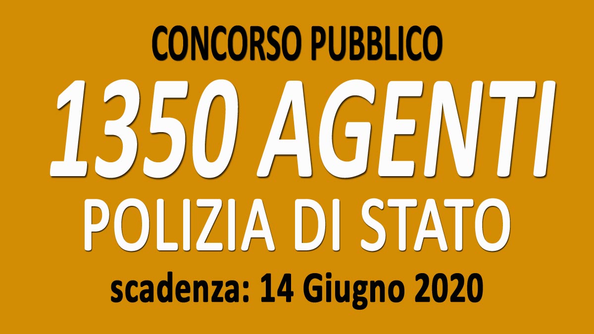 1350 ALLIEVI AGENTI POLIZIA DI STATO CONCORSO 2020