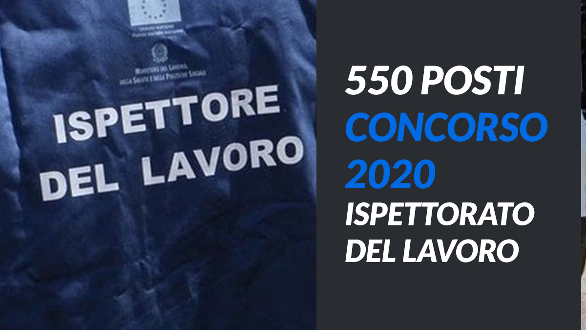550 posti CONCORSO ISPETTORATO DEL LAVORO (INL) 2020
