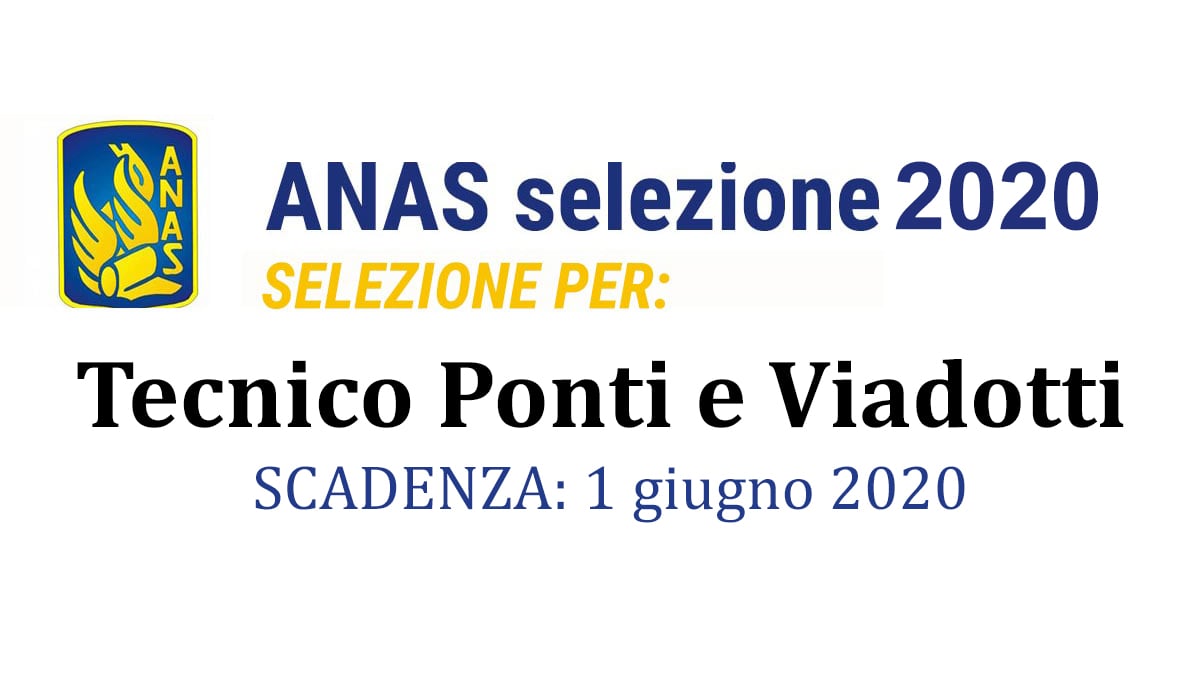 Tecnico Ponti e Viadotti ANAS LAVORA CON NOI 2020