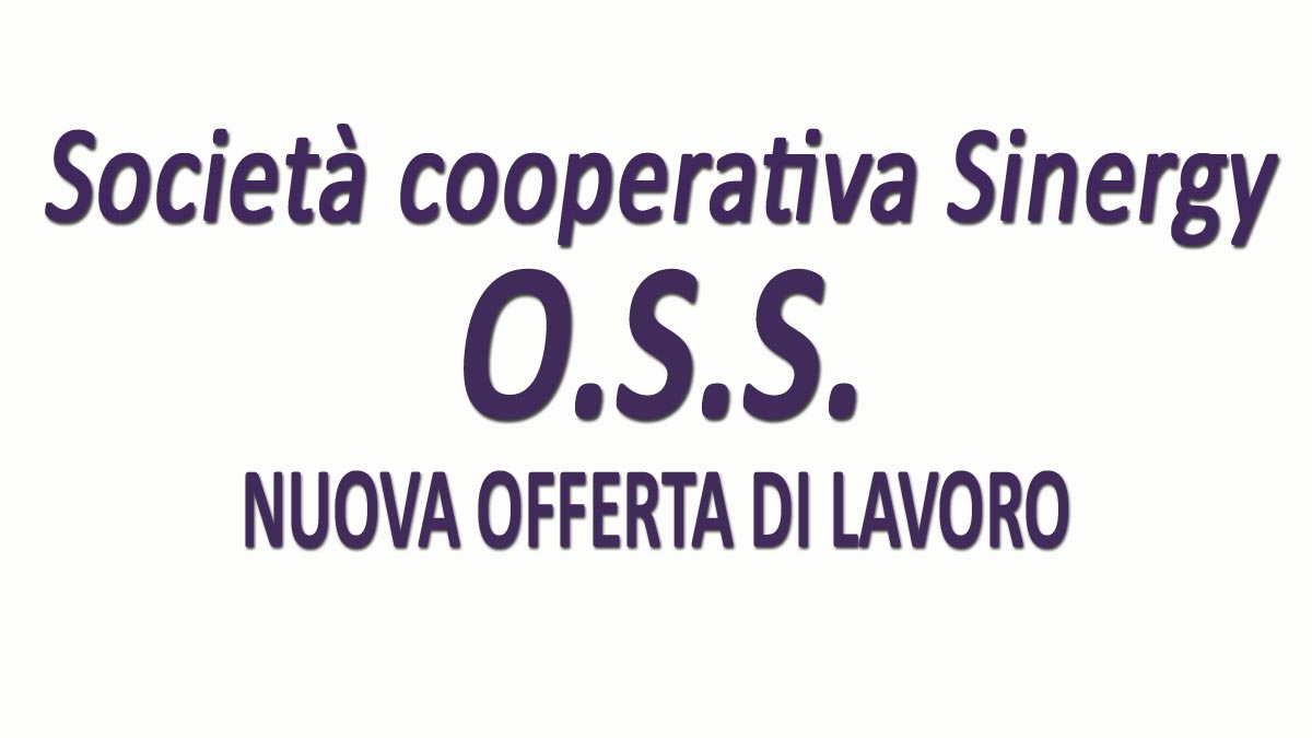 OSS offerta di lavoro Società Cooperativa Sinergy