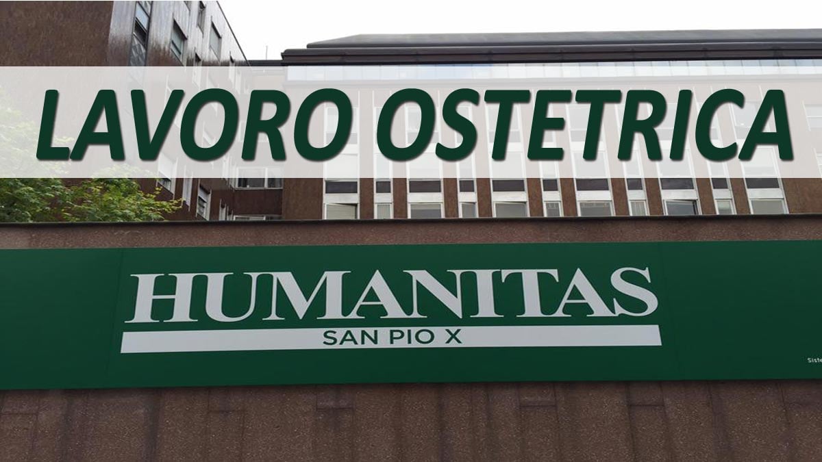 OSTETRICA offerta di lavoro HUMANITAS SAN PIO X