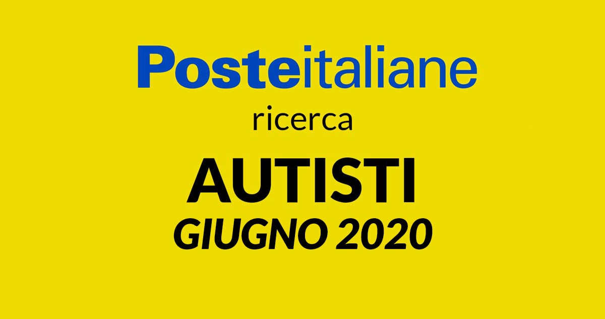 LAVORO PER AUTISTI - POSTE ITALIANE LAVORA CON NOI giugno 2020