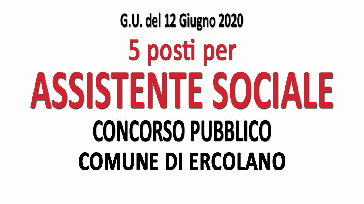 5 ASSISTENTI SOCIALI concorso pubblico GU n.45 del 12-06-2020