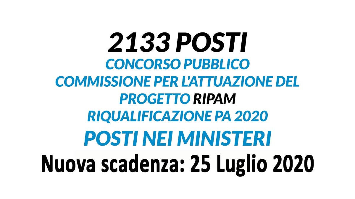 2133 posti CONCORSO PUBBLICO COMMISSIONE PER L'ATTUAZIONE DEL PROGETTO RIPAM RIQUALIFICAZIONE PA 2020