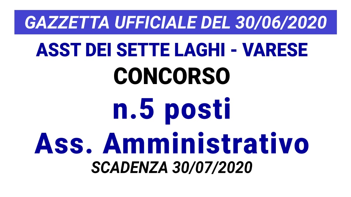 Concorso 5 posti Assistente Amministrativo ASST di Varese