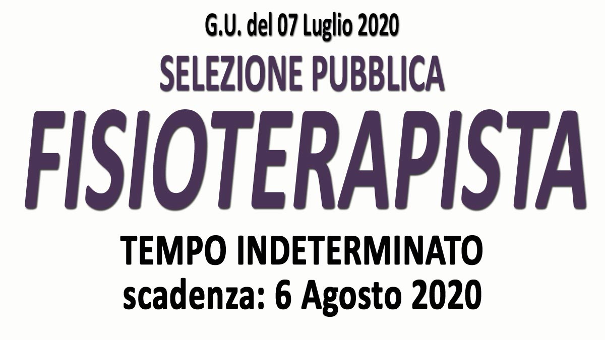 FISIOTERAPISTA selezione pubblica GU n.52 del 07-07-2020