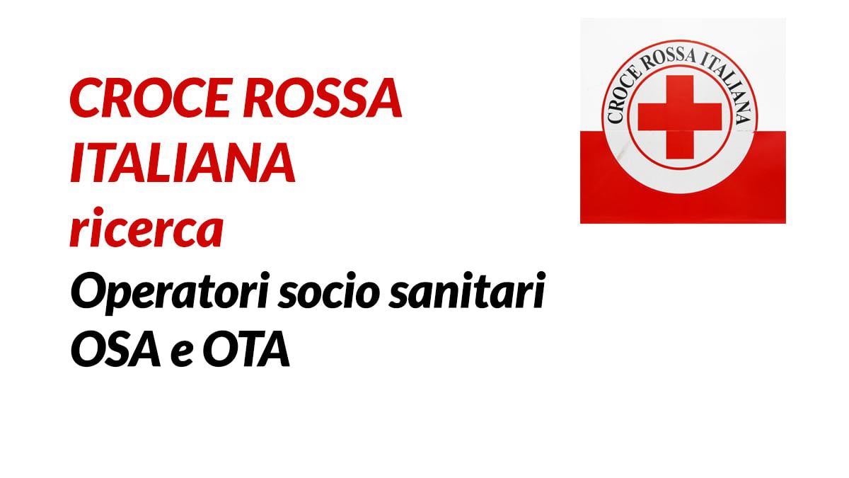 OSS OTA e OSA per CROCE ROSSA ITALIANA lavora con noi 2020