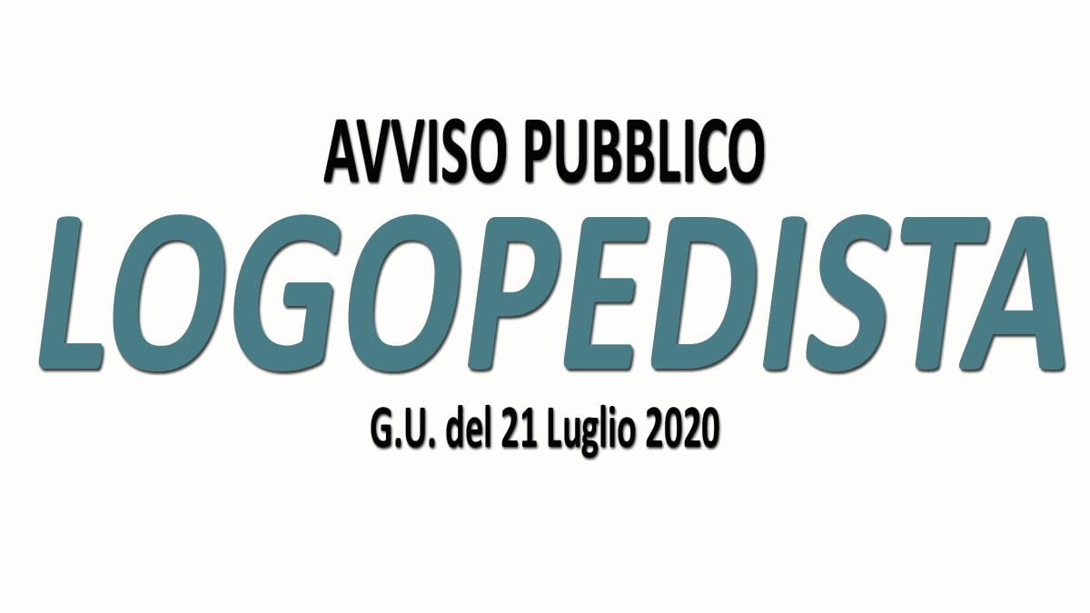 LOGOPEDISTA avviso pubblico GU n.56 del 21-07-2020