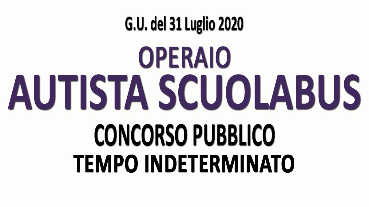 OPERAIO AUTISTA SCUOLABUS concorso pubblico GU n.59 del 31-07-2020