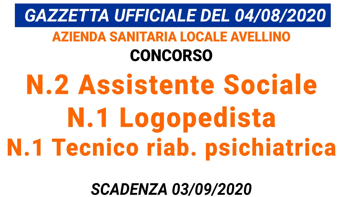 Concorso Assistente sociale, Logopedista e Tecnico della riabilitazione psichiatrica ASL di Avellino