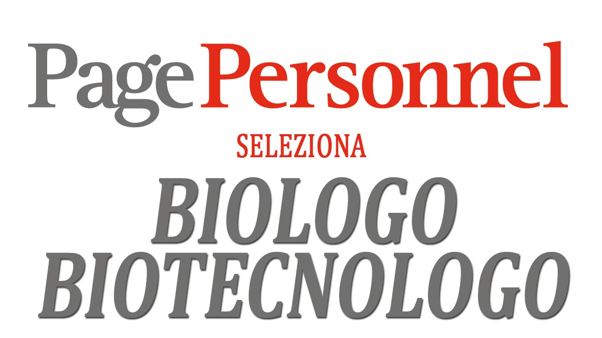 BIOLOGO BIOTECLOGO offerta di lavoro PagePersonnel