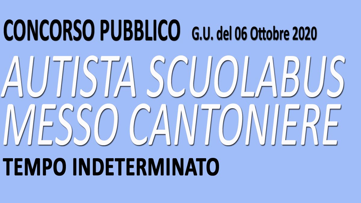 AUTISTA SCUOLABUS MESSO CANTONIERE concorso pubblico GU n.78 del 06-10-2020