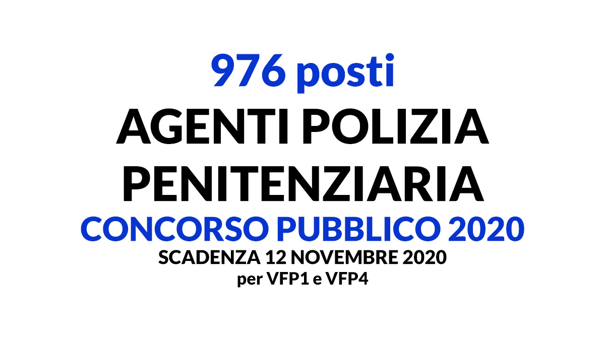 976 posti AGENTI POLIZIA PENITENZIARIA concorso pubblico 2020