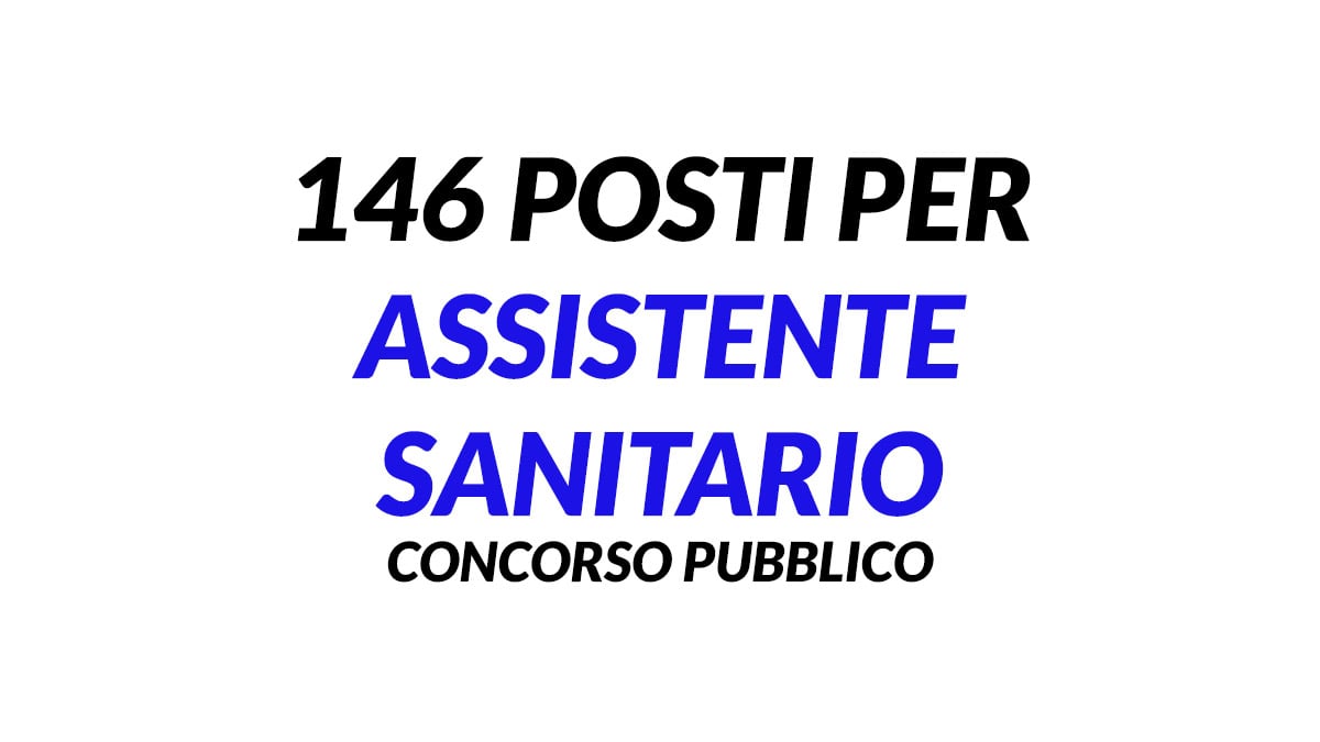 146 posti per ASSISTENTE SANITARIO concorso pubblico ottobre 2020