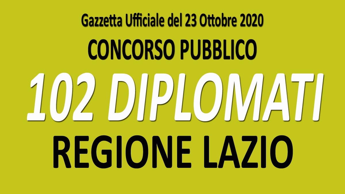102 DIPLOMATI concorso pubblico ROMA GU n.83 del 23-10-2020