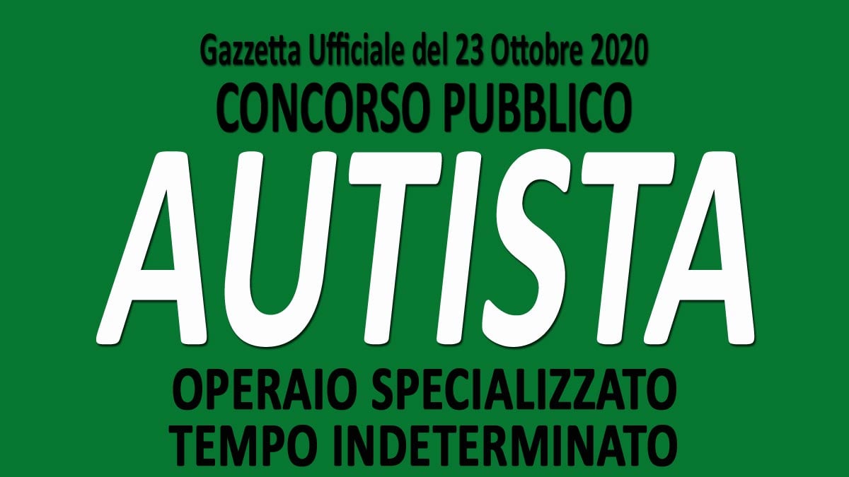 AUTISTA OPERAIO SPECIALIZZATO concorso pubblico GU n.83 del 23-10-2020