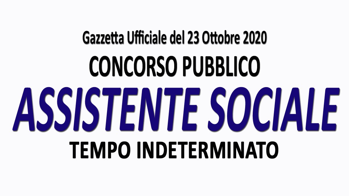 ASSISTENTE SOCIALE concorso pubblico GU n.83 del 23-10-2020