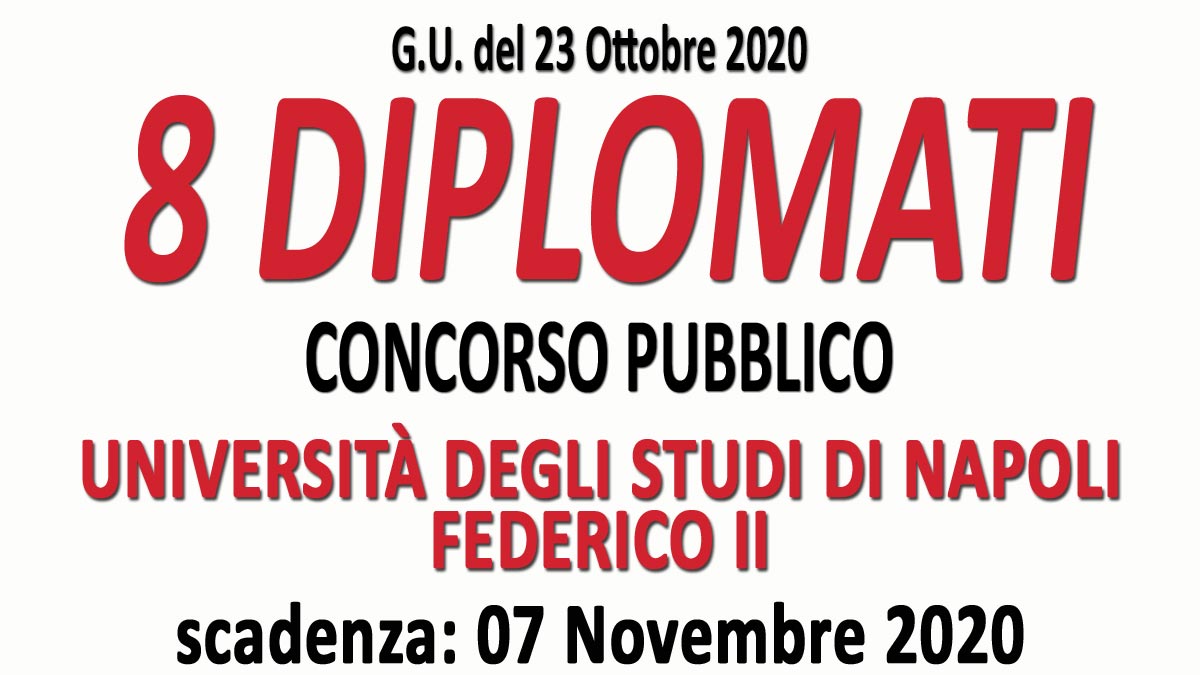 8 DIPLOMATI concorso pubblico FEDERICO II NAPOLI GU n.83 del 23-10-2020