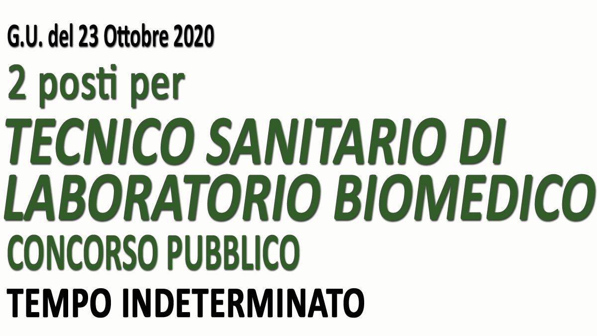 2 TECNICI SANITARI DI LABORATORIO BIOMEDICO concorso pubblico BERGAMO GU n.83 del 23-10-2020