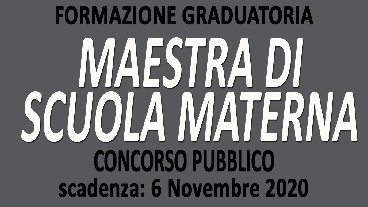 MAESTRA DI SCUOLA MATERNA concorso pubblico MANTOVA GU n.85 del 30-10-2020