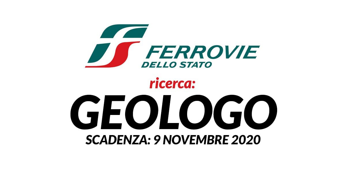 GEOLOGO in FERROVIE DELLO STATO lavoro novembre 2020