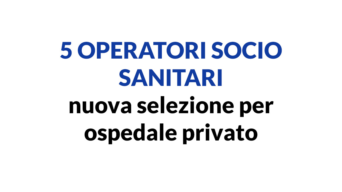 5 OPERATORI SOCIO SANITARI nuova selezione BOLOGNA 2020