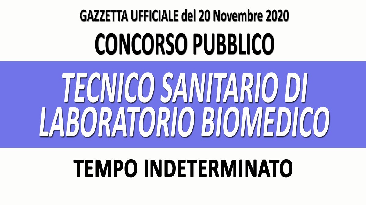 TECNICO SANITARIO DI LABORATORIO BIOMEDICO CONCORSO PUBBLICO MANTOVA GU n.91 del 20-11-2020