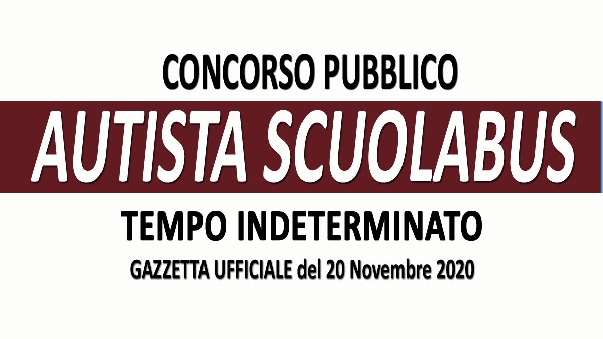 AUTISTA SCUOLABUS OPERATORE CONCORSO PUBBLICO GU n.91 del 20-11-2020