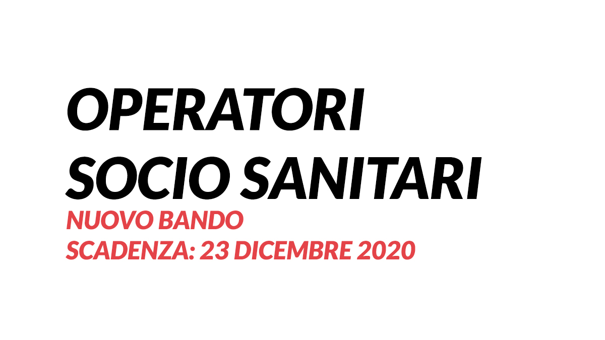 OPERATORI SOCIO SANITARI selezione DICEMBRE 2020