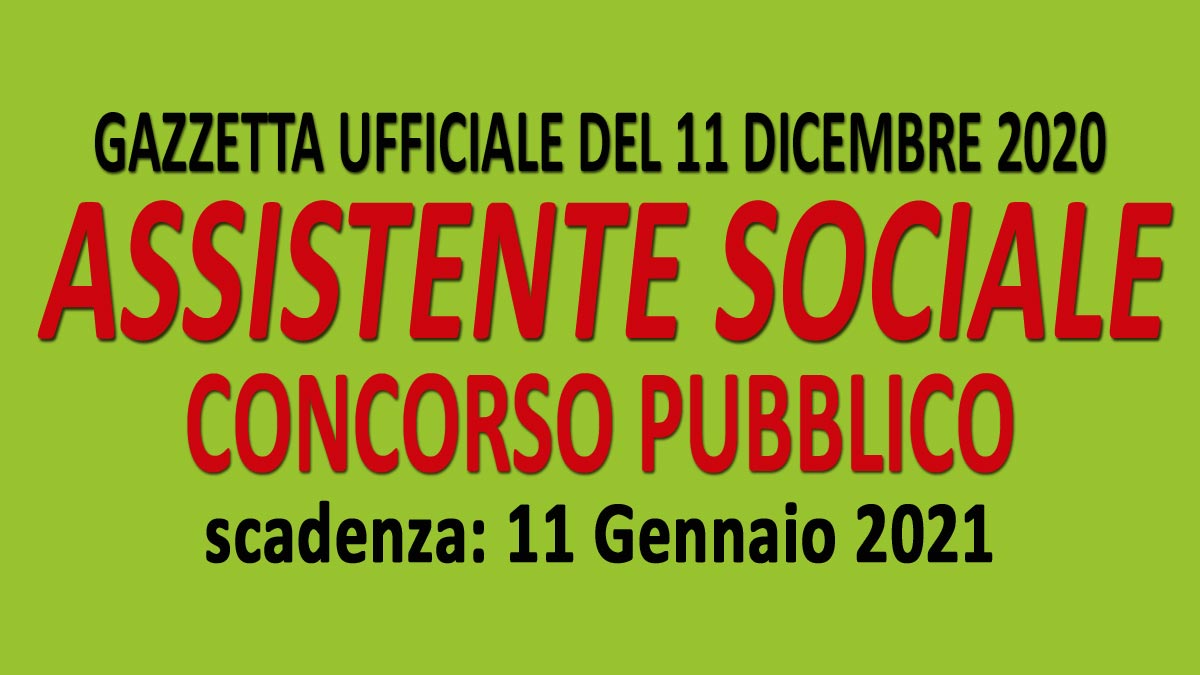 ASSISTENTE SOCIALE CONCORSO PUBBLICO GU n.96 del 11-12-2020
