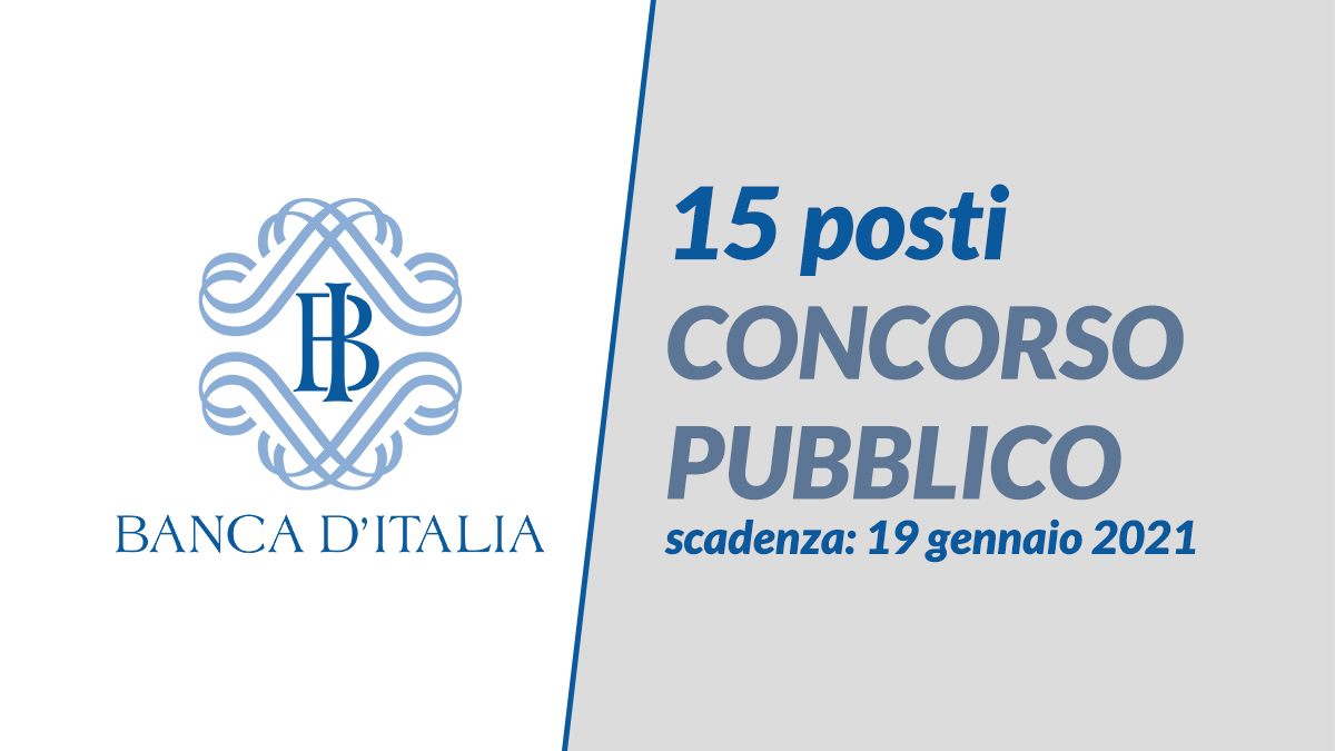 15 posti CONCORSO PUBBLICO BANCA D'ITALIA 2021