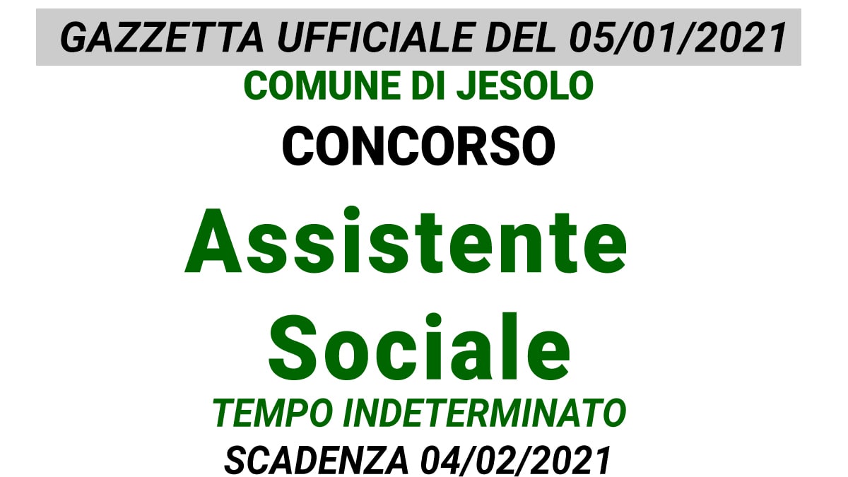 Concorso Assistente Sociale COMUNE DI JESOLO GU n.1 del 05-01-2021