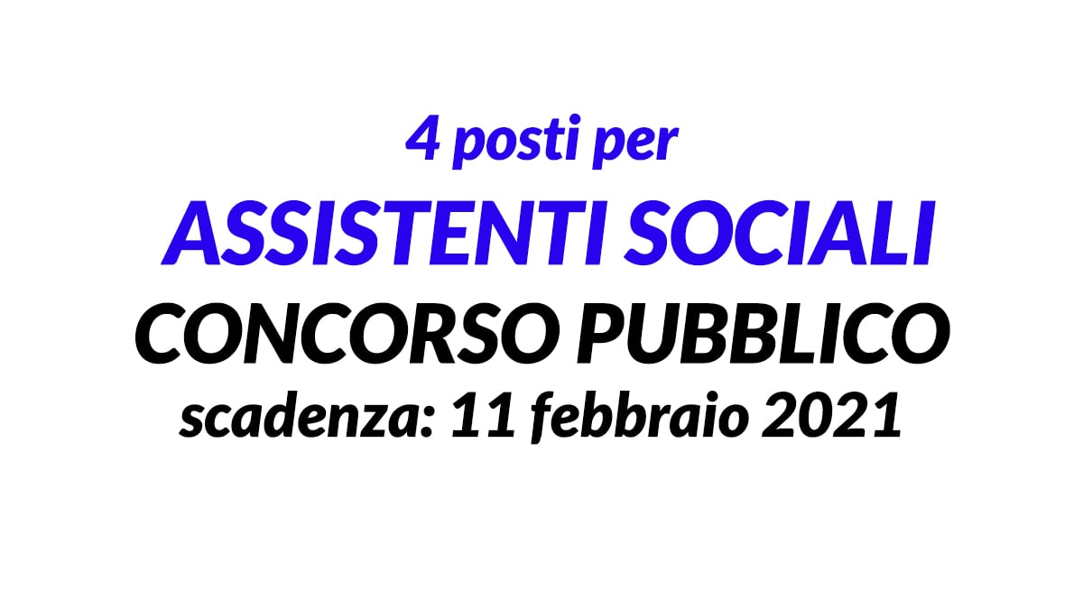 4 ASSISTENTI SOCIALI CONCORSI PUBBLICI 2021 Basilicata