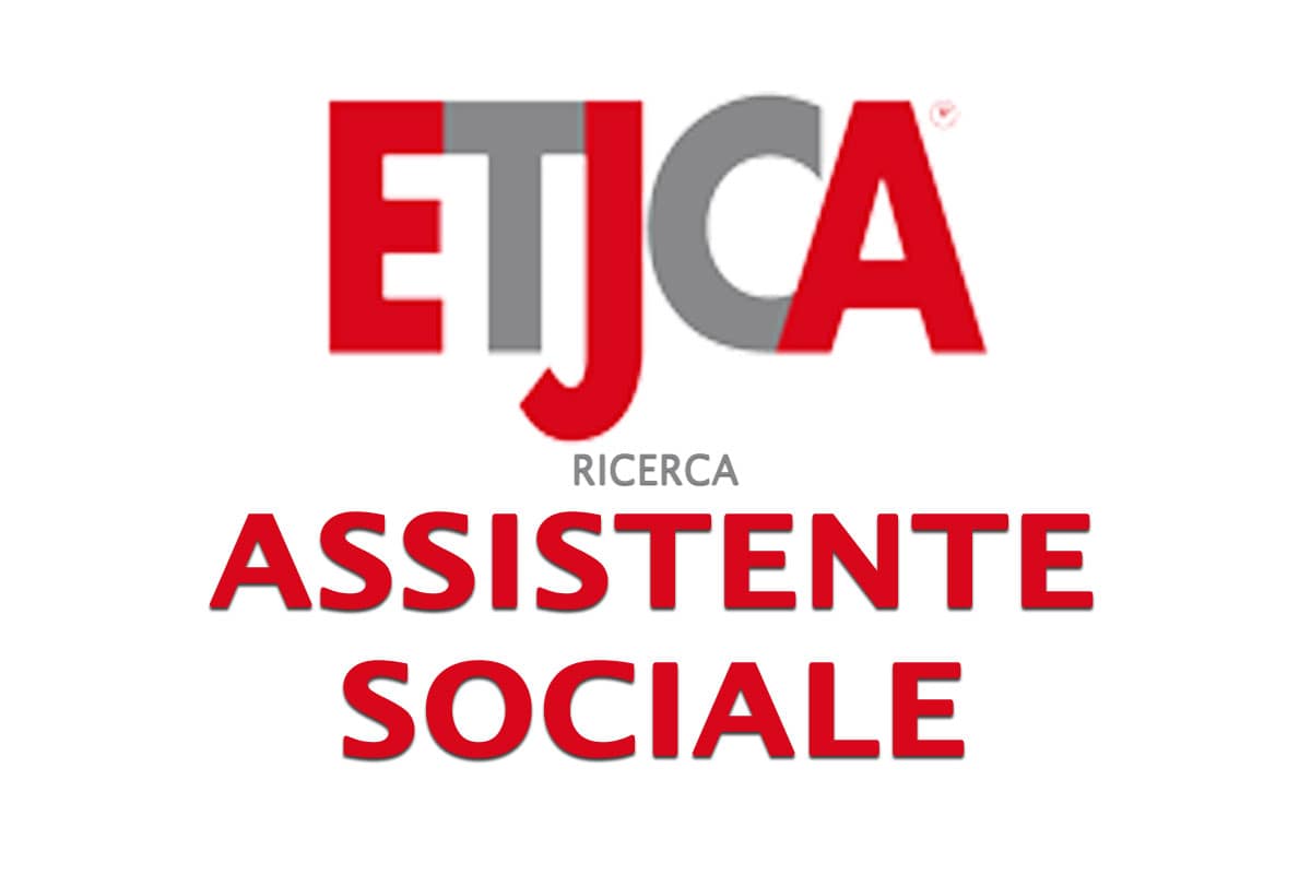 Etjca ricerca per azienda cliente 1 ASSISTENTE SOCIALE - Lazio