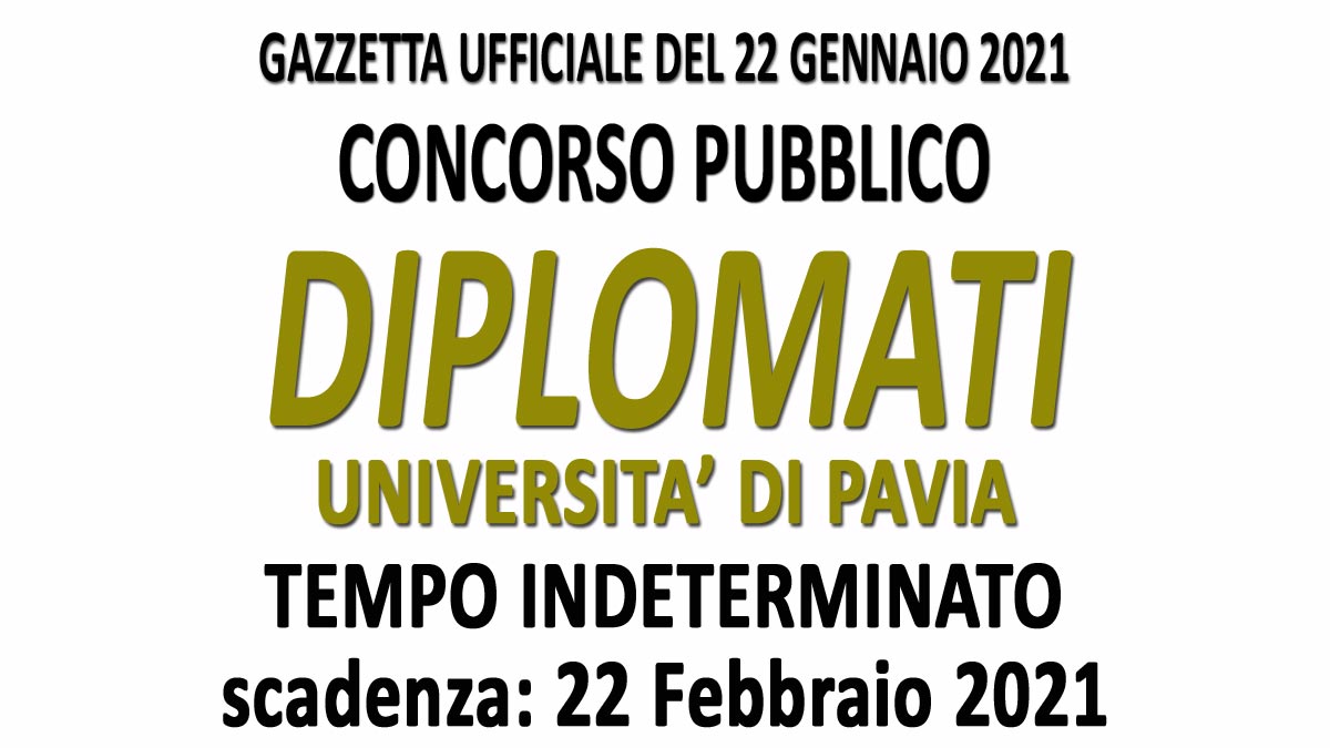 DIPLOMATI CONCORSO PUBBLICO PAVIA GU n.6 del 22-01-2021