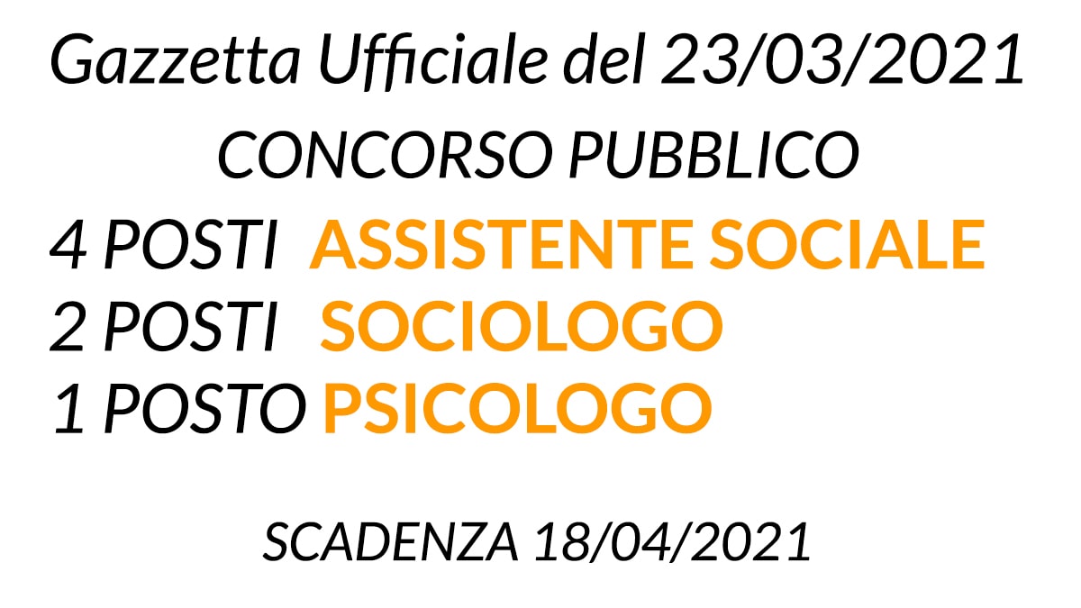 Concorso per 2 posti Sociologo, 1 posto Psicologo e 4 posti Assistente Sociale Regione Campania, Avellino