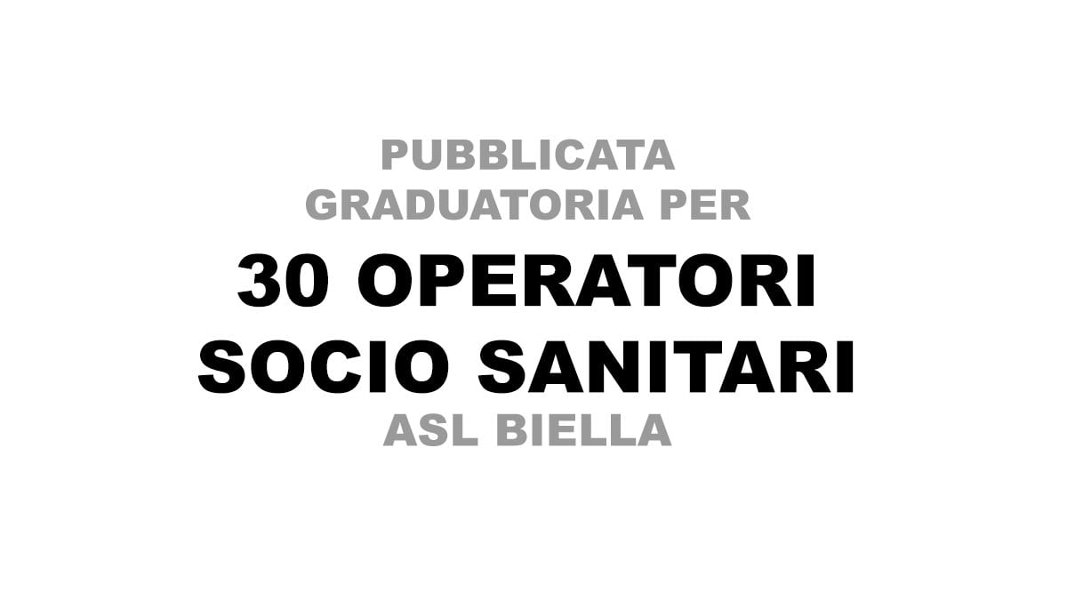 30 OSS concorso ASL BIELLA graduatoria